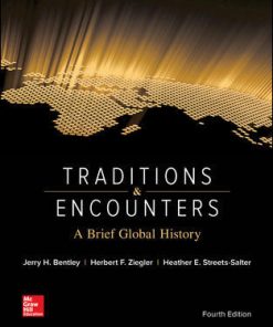 Test Bank for Traditions & Encounters: A Brief Global History, 4th Edition by Jerry Bentley