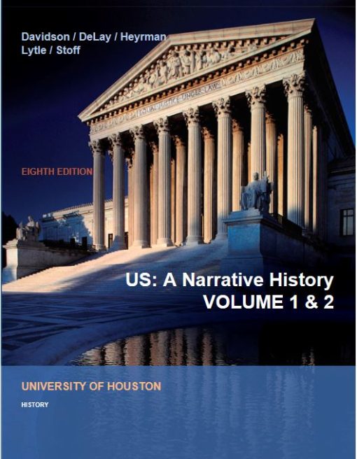 Test Bank for U.S. A Narrative History, Volume 1 & 2, 8th Edition by James Davidson