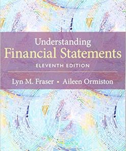 Test Bank for Understanding Financial Statements, 11th Edition, Ormiston & Frasier