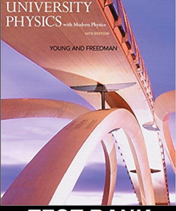 Test Bank for University Physics with Modern Physics 14th Edition By Young & Freedman