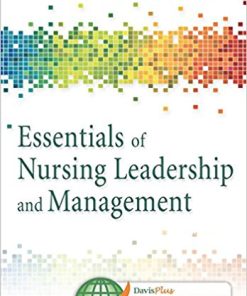 Test Bank for Whitehead Essentials of Nursing Leadership & Management 6th Edition by Sally A. Weiss, Ruth M. Tappen