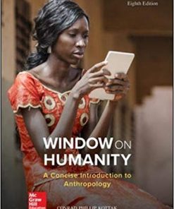 Test Bank for Window on Humanity: A Concise Introduction to General Anthropology 8th Edition