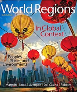 Test Bank for World Regions in Global Context: Peoples, Places, and Environments, 6th Edition
