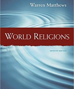 Test Bank for World Religions, 7th Edition by Warren Matthews
