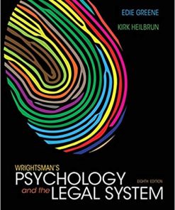 Test Bank for Wrightsman's Psychology and the Legal System 8th Edition