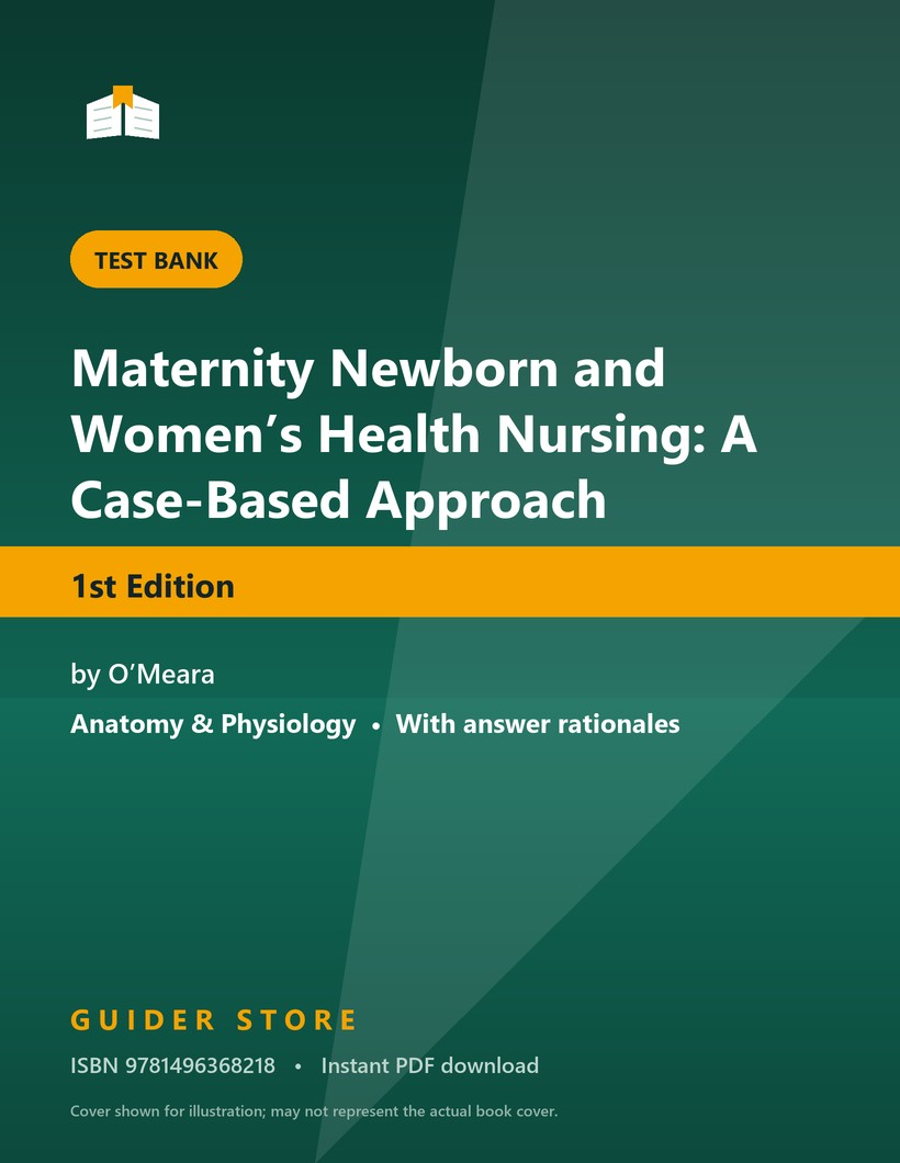 Maternity Newborn and Women’s Health Nursing: A Case-Based Approach 1st Edition - Guider Store