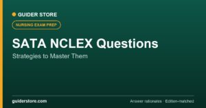 Select All That Apply (SATA) NCLEX Questions: Strategies to Master Them