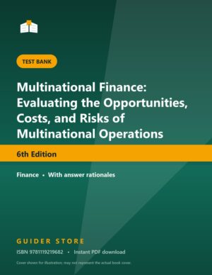 Multinational Finance: Evaluating the Opportunities, Costs, and Risks of Multinational Operations - Guider Store