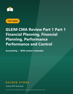 GLEIM CMA Review Part 1 Part 1 Financial Planning, Financial Planning, Performance Performance and Control - Guider Store