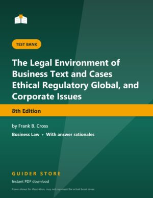 The Legal Environment of Business Text and Cases Ethical Regulatory Global, and Corporate Issues - Guider Store