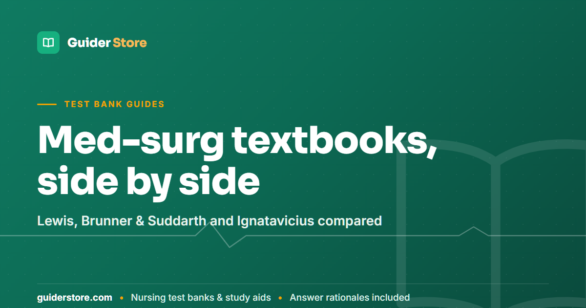 Med-Surg Nursing Textbooks: Lewis vs Brunner vs Ignatavicius - Guider Store nursing study guide